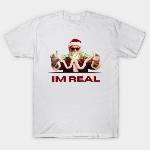 Christmas: Santa Claus is real. T-Shirt by darlwolf